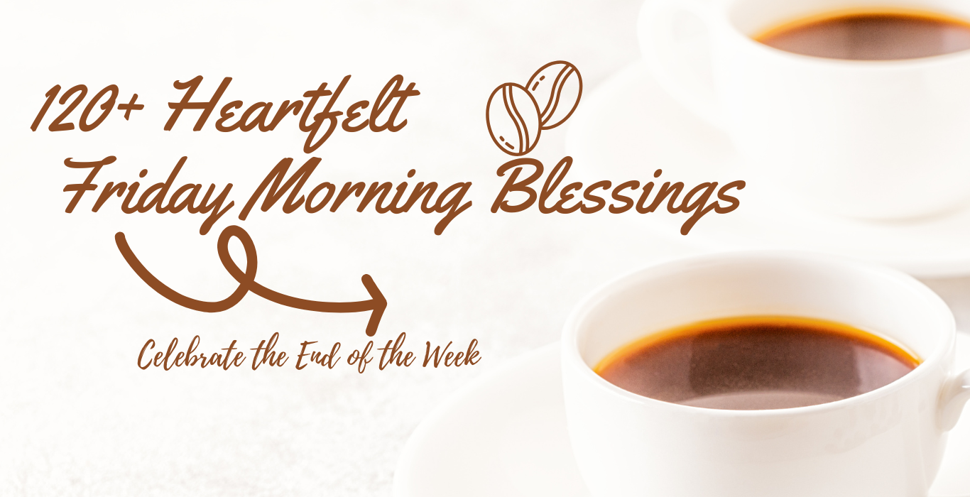 Friday Morning Blessings