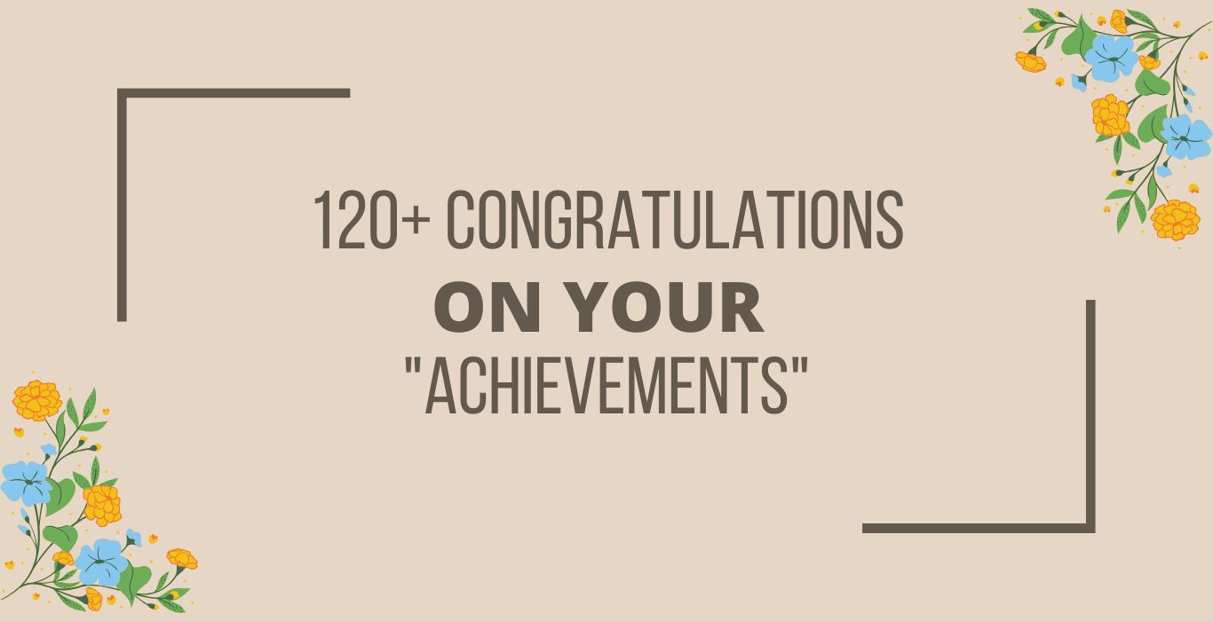 Congratulations on Your Achievements